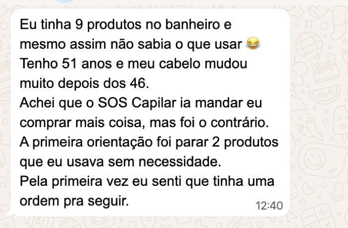Mensagem de Elaine Souza contando que tinha 9 produtos no banheiro e que a primeira orientação foi pausar dois deles